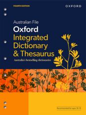 AUSTRALIAN FILE OXFORD INTEGRATED DICTIONARY & THESAURUS (4TH ED)