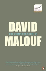 COMPLETE STORIES, THE (DAVID MALOUF)