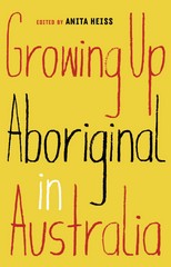 GROWING UP ABORIGINAL IN AUSTRALIA