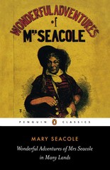 WONDERFUL ADVENTURES OF MRS SEACOLE IN MANY LANDS (PENGUIN CLASSICS)