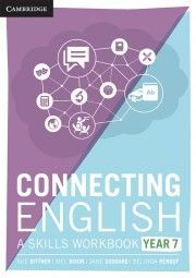 CONNECTING ENGLISH: A SKILLS WORKBOOK YEAR 7 & DIGITAL