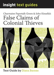 INSIGHT TEXT GUIDE: FALSE CLAIMS OF COLONIAL THIEVES