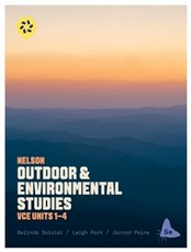 NELSON OUTDOOR & ENVIRONMENTAL STUDIES FOR VCE UNITS 1-4 (5TH ED) (NMT) (INC. BOOK & DIGITAL)