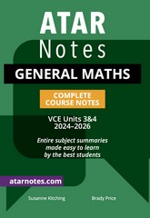 ATAR NOTES GENERAL MATHS VCE UNITS 3&4 COMPLETE COURSE NOTES (2024-2026)