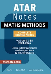 ATAR NOTES MATHS METHODS VCE UNITS 3&4 COMPLETE COURSE NOTES (2024-2026)