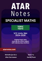 ATAR NOTES TOPIC TESTS SPECIALIST MATHS VCE UNITS 3&4 (2024-2026)